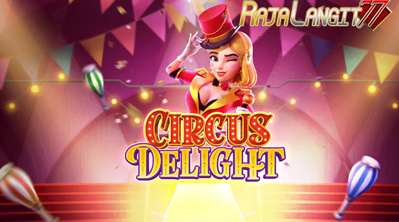Langkah mencapai keberhasilan di game Circus Delight