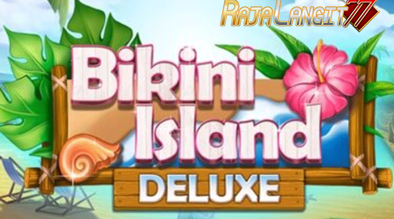 Strategi Mendapatkan Kemenangan di Game Bikini Island Deluxe